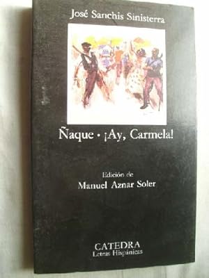Seller image for AQUE/ AY, CARMELA! for sale by Librera Maestro Gozalbo