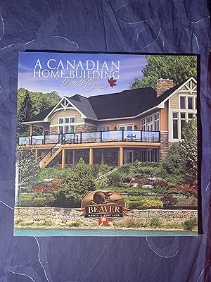 A Canadian Home Building Tradition: Beaver Homes and Cottages Design Book with DVD 9th Edition