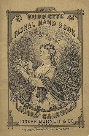 Burnett's Floral hand book: Ladies' calendar [cover title]