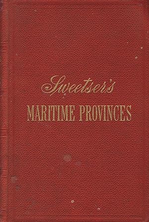 The Maritime Provinces: A handbook for travellers