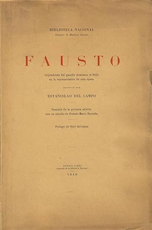 Fausto: Impresiones del gaucho Anastasio el Pollo en la representacion de esta opera. Escritas po...