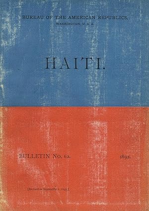 Haiti. Bulletin no. 62. 1892. [Revised to September 1, 1893]