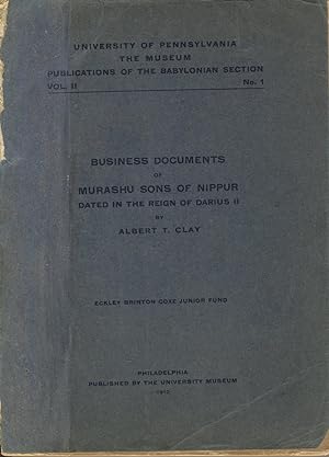 Business documents of Murashu sons of Nippur dated in the reign of Darius II