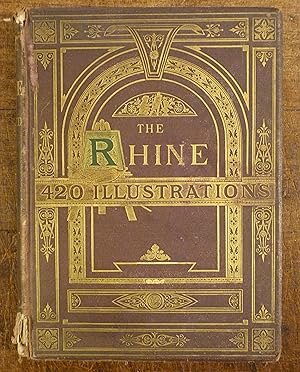 Image du vendeur pour The Rhine from its Source to the Sea. 420 Illustrations mis en vente par Tombland Bookshop