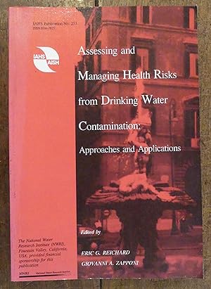 Seller image for Assessing and Managing Health Risks from Drinking Water Contamination: Approaches and Applications. [IAHS Publication No.233] for sale by Tombland Bookshop