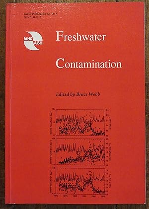 Seller image for Freshwater Contamination. [IAHS Publication No. 243] for sale by Tombland Bookshop