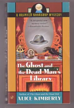 Seller image for The Ghost and the Dead Man's Library (Haunted Bookshop Mystery, #3) for sale by Ray Dertz