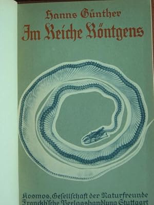 Image du vendeur pour Im Reiche Rntgens. Eine Einfhrung in die Rntgentechnik. Mit einem eingebundenen farbigen Umschlagbild nach einer Rntgenaufnahme und 37 Bildern im Text. mis en vente par Antiquariat Tarter, Einzelunternehmen,