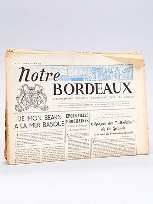 Seller image for Notre Bordeaux. Hebdomadaire rgional paraissant tous les Samedis [Lot de 32 numros : n14 du 22 mars 1952 - 30 - 32 - 45 - 47 - 48 - 49 - 51 - 52 - 53 - 54 - 55 - 56 - 57 - 58 - 59 - 60 - 61 - 62 - 63 - 64 - 65 - 66 - 67 - 68 - 69 - 70 - 71 - 74 - 75 - 80 - 82 du 25 juillet 1953 ] for sale by Librairie du Cardinal