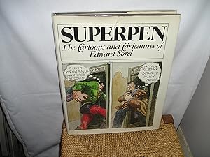 Seller image for Superpen. The Cartoons and Caricatures of Edward Sorel. for sale by Lyndon Barnes Books