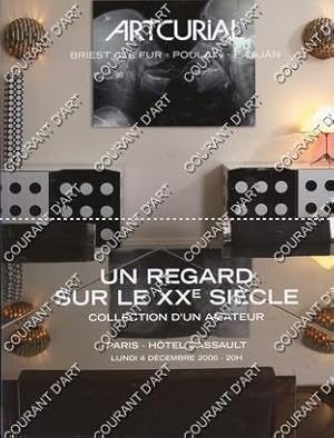 UN REGARD SUR LE XXE SIECLE. COLLECTION D'UN AMATEUR. [ARBUS. JANSEN. QUINET. DADO. HIQUILY. FORN...