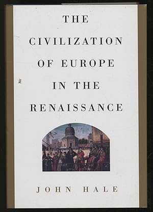 Bild des Verkufers fr The Civilization of Europe In The Renaissance zum Verkauf von Between the Covers-Rare Books, Inc. ABAA