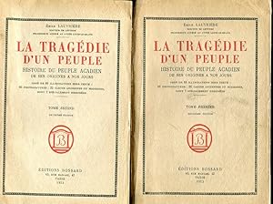 Seller image for La Tragedie D'un Peuple Histoire Du Peuple Acadien De Ses Origines A Nos Jours; The Tragedy Of A People. History of the Acadian People, Origins and Days for sale by Austin's Antiquarian Books