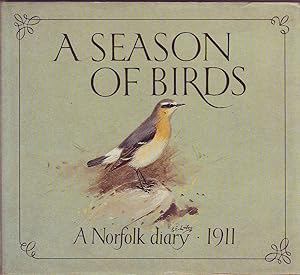A Season of Birds: A Norfolk Diary 1911