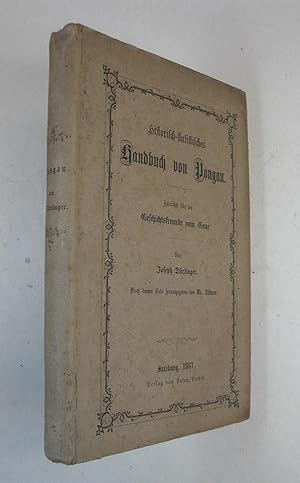 Seller image for Historisch-statistisches Handbuch von Pongau. Zunchst fr die Geschichtsfreunde vom Gaue. Nach dessen Tode herausgegeben von Dr. Zillner. Salzburg, Pustet 1867. 8. X, 357 S., OPbd. for sale by Antiquariat Johannes Mller