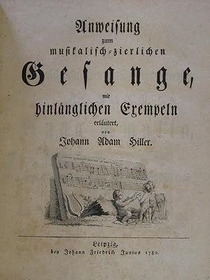 Bild des Verkufers fr Anweisung zum musikalisch-zierlichen Gesange, mit hinlnglichen Exempeln erlutert. Leipzig, J. F. Junius 1780. 4. 4 Bll., XXX S., 1 Bl., 152 S. mit gest. Titelvign. u. zahlr. Musiknoten im Text. Hlwd. d. Zt. mit Rtit. zum Verkauf von Antiquariat Johannes Mller