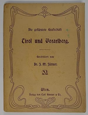 Die gefürstete Grafschaft Tirol und Vorarlberg. Wien, C. Graeser o.J. (1879). 8°. 1 Bl., 180 S., ...