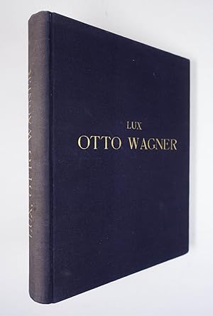 Otto Wagner. Eine Monographie. München, Delphin 1914. Kl. 4°. 167 S., mit 120 Abb. im Text und au...