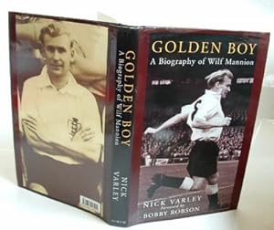 Golden Boy : A Biography of Wilf Mannion