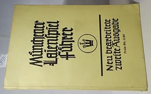 Münchener Laienspielführer. Eine Wegweisung für das Laienspiel und für mancherlei andere Dinge.