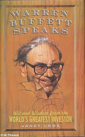 Seller image for Warren Buffett Speaks: Wit and Wisdom from the World's Greatest Investor for sale by Mr Pickwick's Fine Old Books
