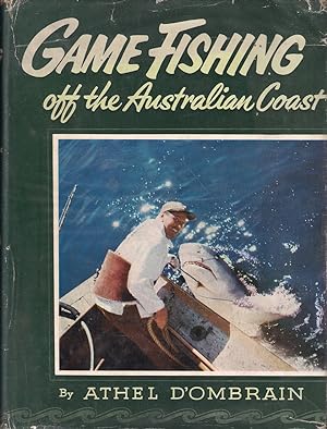 Seller image for GAME FISHING OFF THE AUSTRALIAN COAST. By Athel D'Ombrain. for sale by Coch-y-Bonddu Books Ltd
