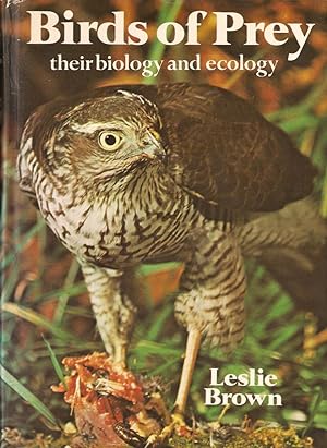 Seller image for BIRDS OF PREY: THEIR BIOLOGY AND ECOLOGY. By Leslie Brown. for sale by Coch-y-Bonddu Books Ltd