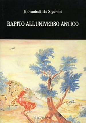 Seller image for Rapito all'Universo antico. for sale by FIRENZELIBRI SRL