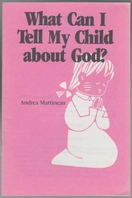 What Can I Tell My Child About God?