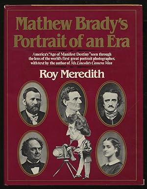 Image du vendeur pour Mathew Brady's Portrait of an Era mis en vente par Between the Covers-Rare Books, Inc. ABAA