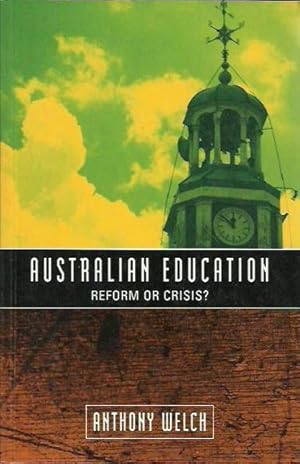 Bild des Verkufers fr Australian Education: Reform or Crisis? zum Verkauf von Fine Print Books (ABA)