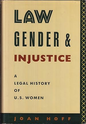 Image du vendeur pour Law, Gender, and Injustice: A Legal History of U.S. Women (Feminist Crosscurrents) mis en vente par Jonathan Grobe Books
