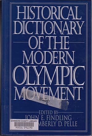 Image du vendeur pour Historical Dictionary of the Modern Olympic Movement mis en vente par Jonathan Grobe Books