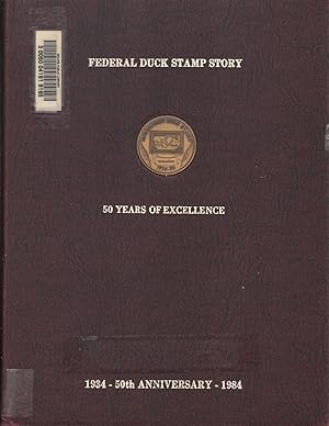 Seller image for Federal Duck Stamp Story Fifty Years of Excellance 1934 - 50th Anniversary - 1984 for sale by Jonathan Grobe Books