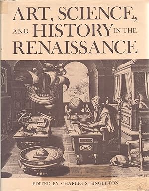 Imagen del vendedor de Art, Science, and History in the Renaissance. (The Johns Hopkins Humanities Seminars.) a la venta por Jonathan Grobe Books