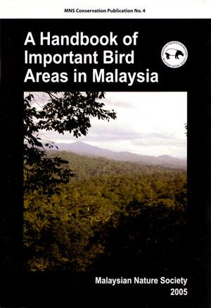 Image du vendeur pour A handbook of important bird areas in Malaysia. mis en vente par Andrew Isles Natural History Books