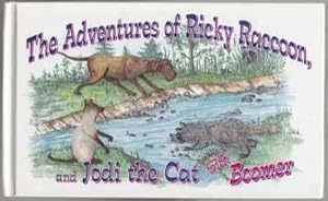 Seller image for The Adventures of Ricky Raccoon and Jodi the Cat with Boomer for sale by HORSE BOOKS PLUS LLC