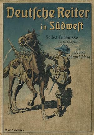 Bild des Verkufers fr Deutsche Reiter in Sdwest zum Verkauf von Antiquariat  Fines Mundi
