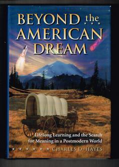 Beyond the American Dream: Lifelong Learning and the Search for Meaning in a Postmodern World