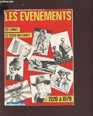 Image du vendeur pour LES EVENEMENTS DE L'ANNEE DE VOTRE NAISSANCE - TOME 1 : DE 1920 A 1979. mis en vente par Le-Livre