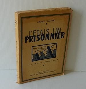 J'Étais un prisonnier. 8 aquarelles de L. Marie-Cardine. Georges Dinesco. Office d'éditions et de...