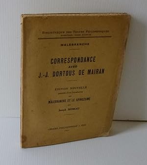 Correspondance avec J.-J. Dortous de Mairan. Édition nouvelle précédée d'une introduction sur Mal...