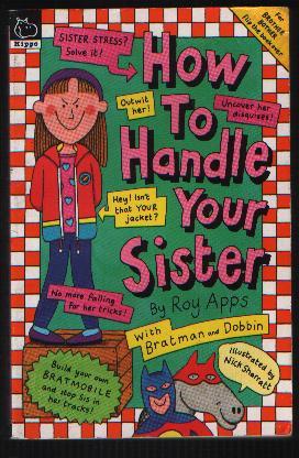 Seller image for How to Handle Your Sister : How to Handle Your Brother for sale by N. Marsden