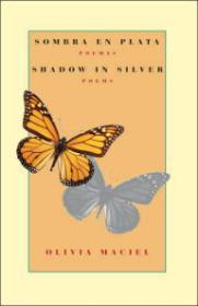 Bild des Verkufers fr Sombra en plata: poemas / Shadow in Silver: Poems: A Bilingual Edition zum Verkauf von Monroe Street Books