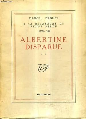 Image du vendeur pour A LA RECHERCHE DU TEMPS PERDU TOME VII - ALBERTINE DISPARUE TOME 2 - 61E EDITION. mis en vente par Le-Livre