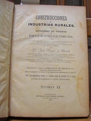 CONSTRUCCIONES E INDUSTRIAS RURALES. Ilustrada con fotograbados de Juaristi y Mariezcurrena. Tomo II