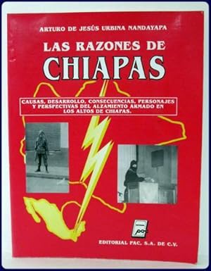 Imagen del vendedor de LAS RAZONES DE CHIAPAS. Causas, Desarrolo, Consecuencias, Personajes y Perspectivas Del Alzamiento Armado En Los Aaltos De Chiapas. a la venta por Parnassus Book Service, Inc