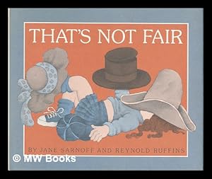 Seller image for That's not fair / by Jane Sarnoff and Reynold Ruffins for sale by MW Books Ltd.
