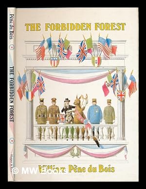 Imagen del vendedor de The forbidden forest / by William Pene du Bois a la venta por MW Books Ltd.
