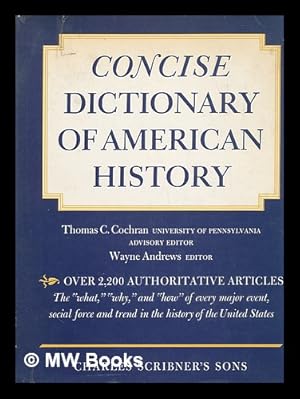 Image du vendeur pour Concise dictionary of American history mis en vente par MW Books Ltd.